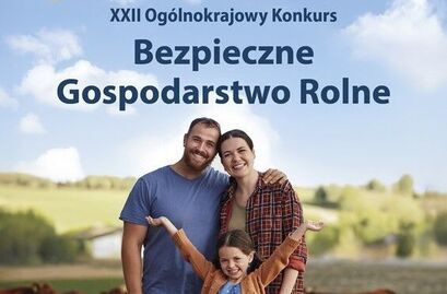 XXII Ogólnokrajowy Konkurs Bezpieczne Gospodarstwo Rolne