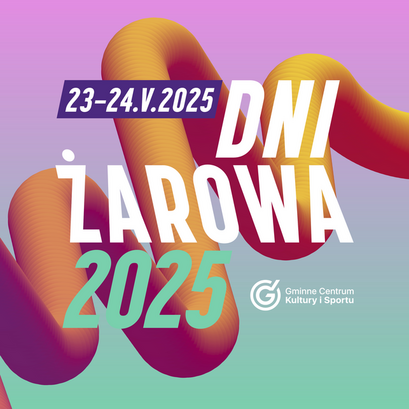 Dni Żarowa 2025. Jakie szykują się atrakcje?
