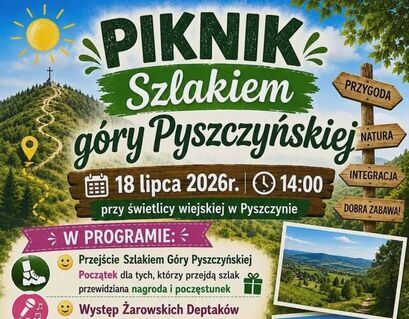 PIKNIK SZLAKIEM GÓRY PYSZCZYŃSKIEJ