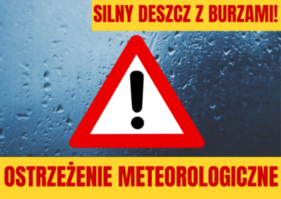 Ostrzeżenie meteorologiczne przed silnym deszczem z burzami