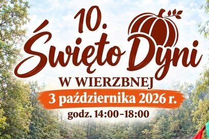 JUBILEUSZOWE 10. ŚWIĘTO DYNI W WIERZBNEJ