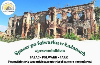 Spacer po folwarku w Łażanach