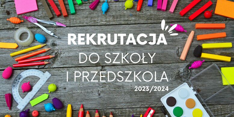 REKRUTACJA DO PRZEDSZKOLI I SZKÓŁ PODSTAWOWYCH