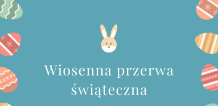 PRZERWA WIELKANOCNA