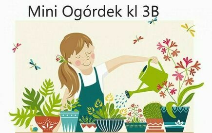 Mini Ogródek klasy 3b