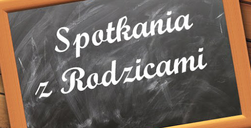 SPOTKANIA WYCHOWAWCÓW Z RODZICAMI