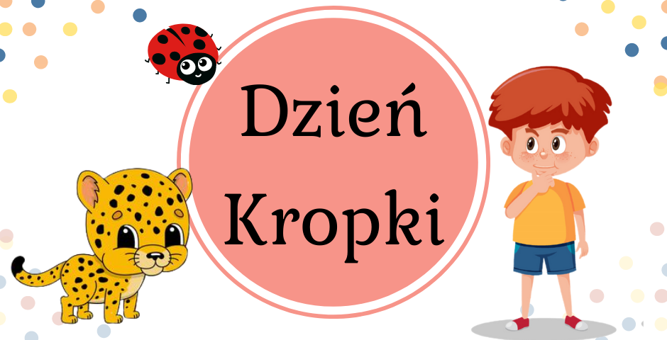 DZIEŃ KROPKI