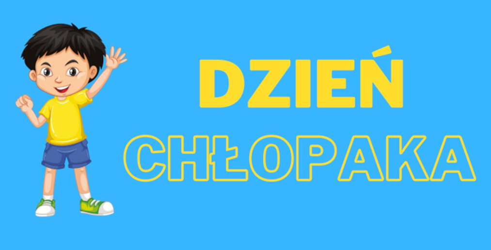 DZIEŃ CHŁOPAKA