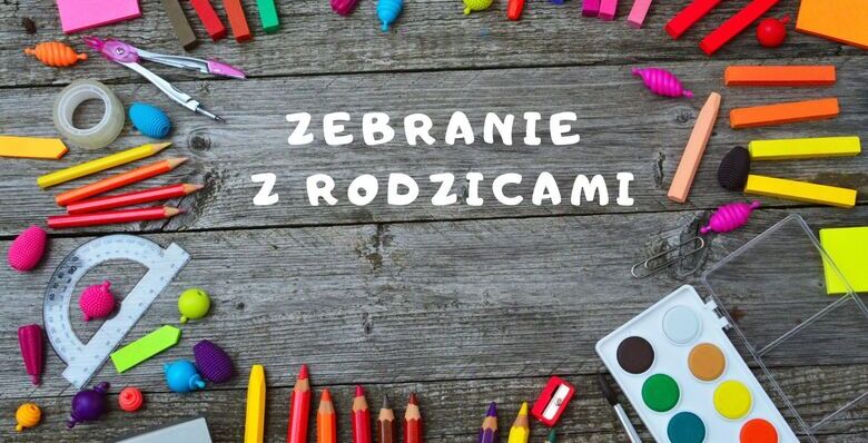 ZEBRANIE Z RODZICAMI