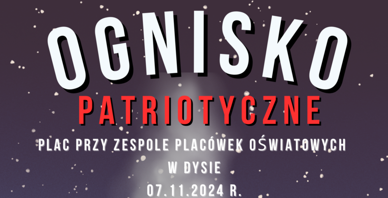 ZAPRASZAMY NA OGNISKO PATRIOTYCZNE