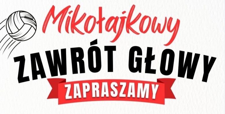 JUŻ NIEDŁUGO MIKOŁAJKOWY ZAWRÓT GŁOWY!