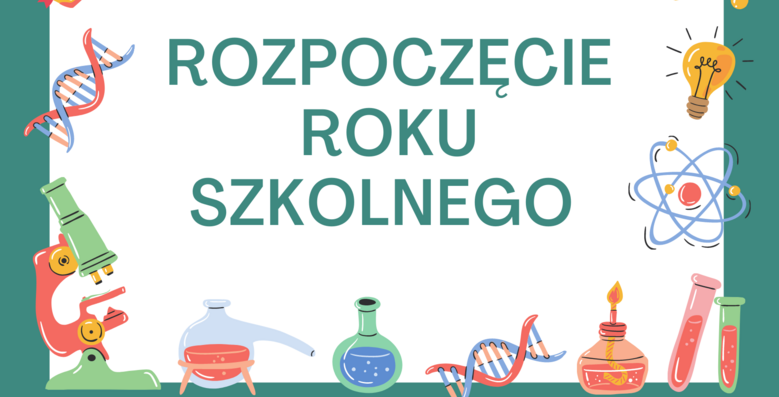 ZAPRASZAMY NA UROCZYSTE ROZPOCZĘCIE ROKU SZKOLNEGO 2025/2026