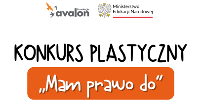 KONKURS PLASTYCZNY "MAM PRAWO DO"