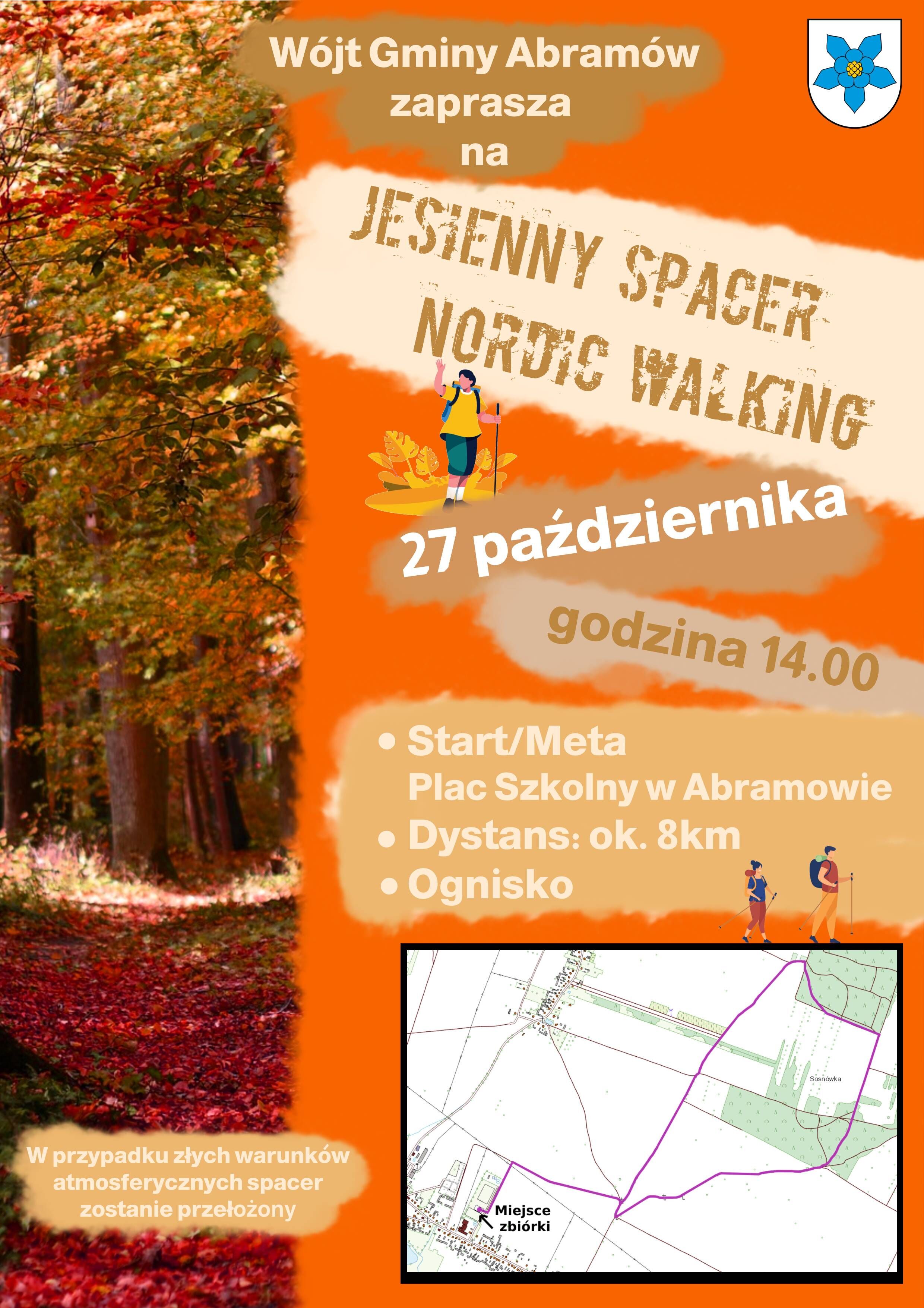 Plakat zapraszający na "Jesienny Spacer Nordic Walking" 27 października o godzinie 14:00 ze startem przy Szkole w Abramowie i zakończeniem ogniskiem. Tło z jesiennej scenerii, informacje i mapa trasy.