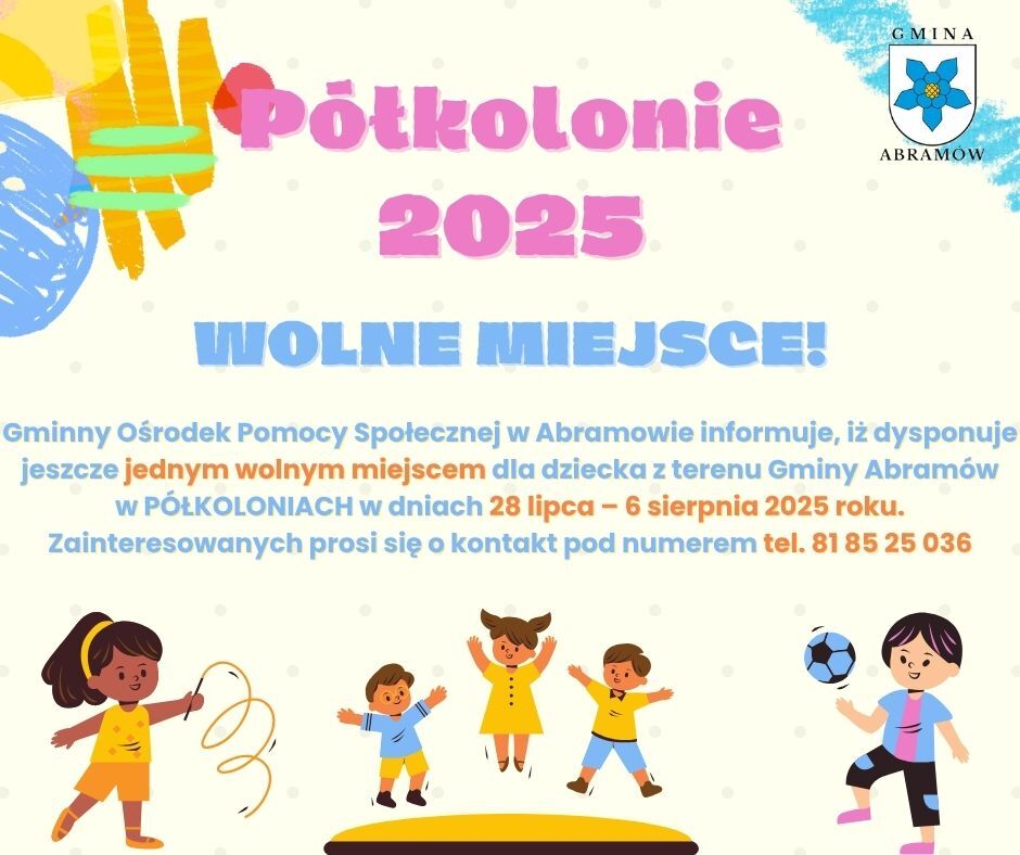 Plakat reklamujący p&oacute;łkolonie 2025. Na g&oacute;rze kolorowy napis, poniżej informacja o dostępności miejsc i terminie (28 lipca - 6 sierpnia). Tło zdobią rysunki bawiących się dzieci i kolorowych dekoracji.