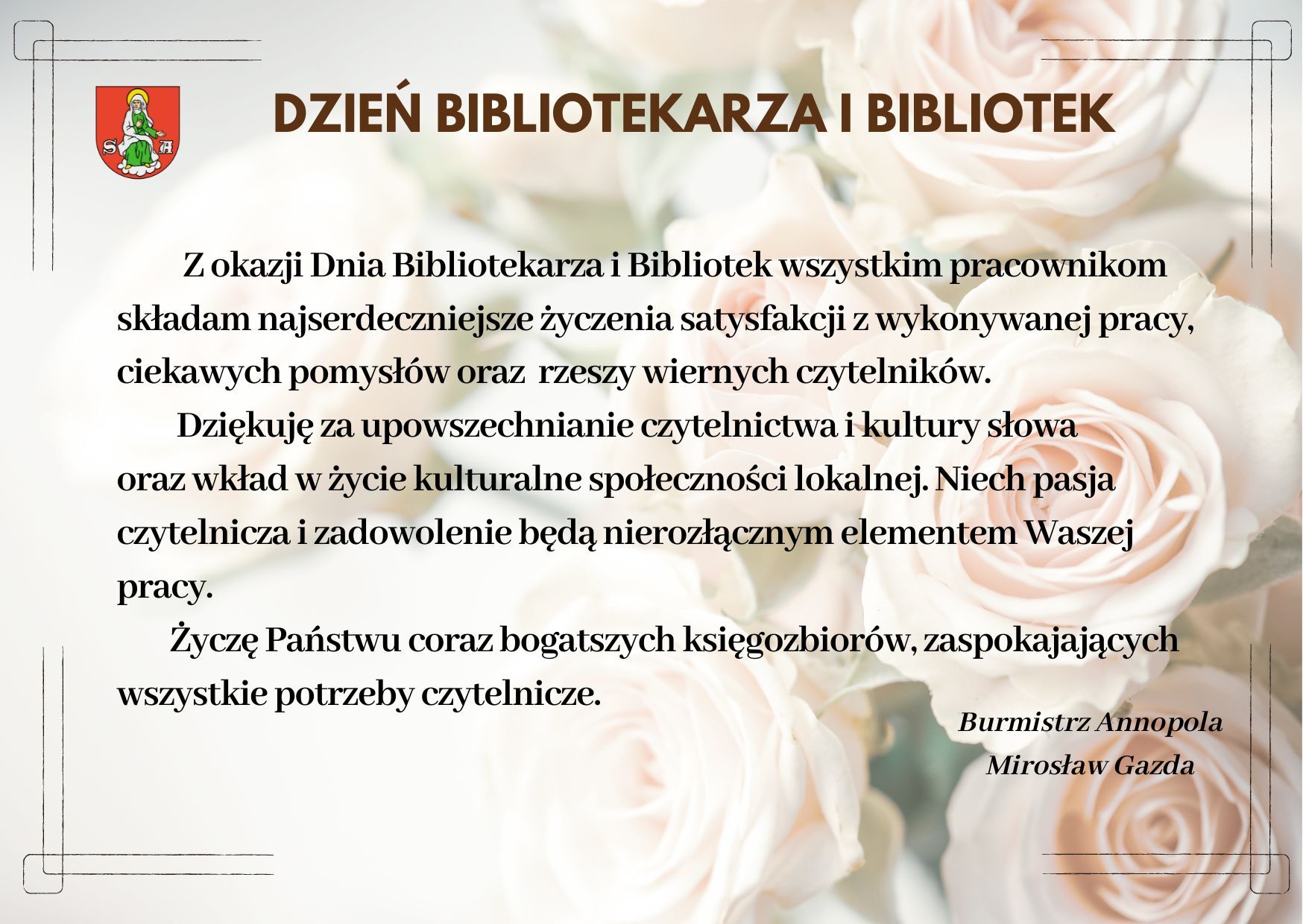 Zdjęcie przedstawia plakat okolicznościowy z okazji Dnia Bibliotekarza i Bibliotek z tekstem w języku polskim, zawierający herb i życzenia dla pracowników.