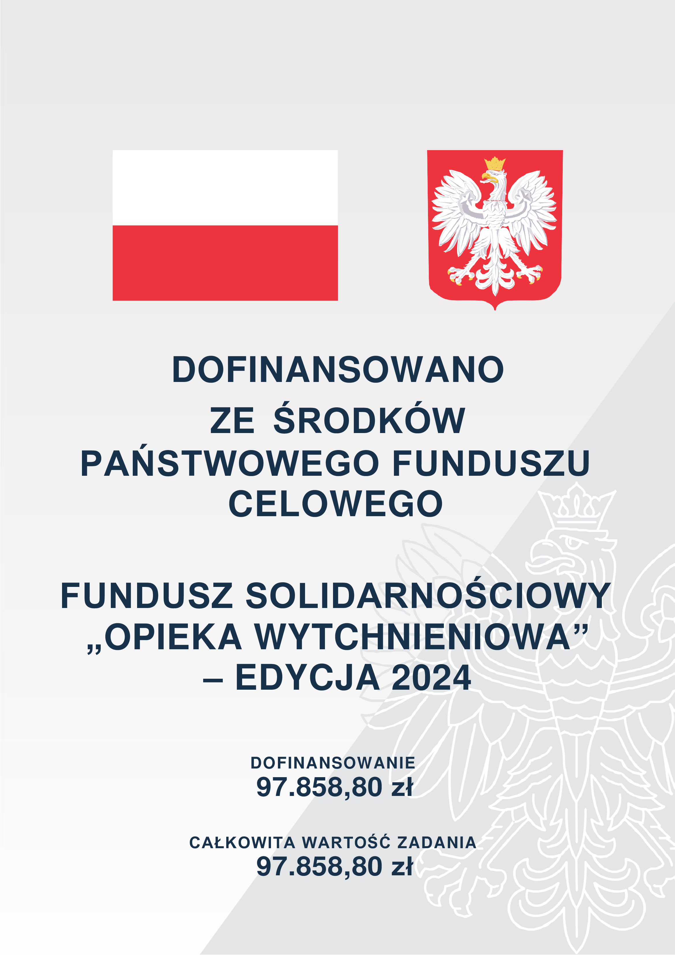 Opis alternatywny: Grafika informacyjna o dofinansowaniu z funduszy państwowych, z polską flagą, godłem Polski oraz informacją o kwocie dofinansowania i napisem "Opieka Wytchnieniowa".