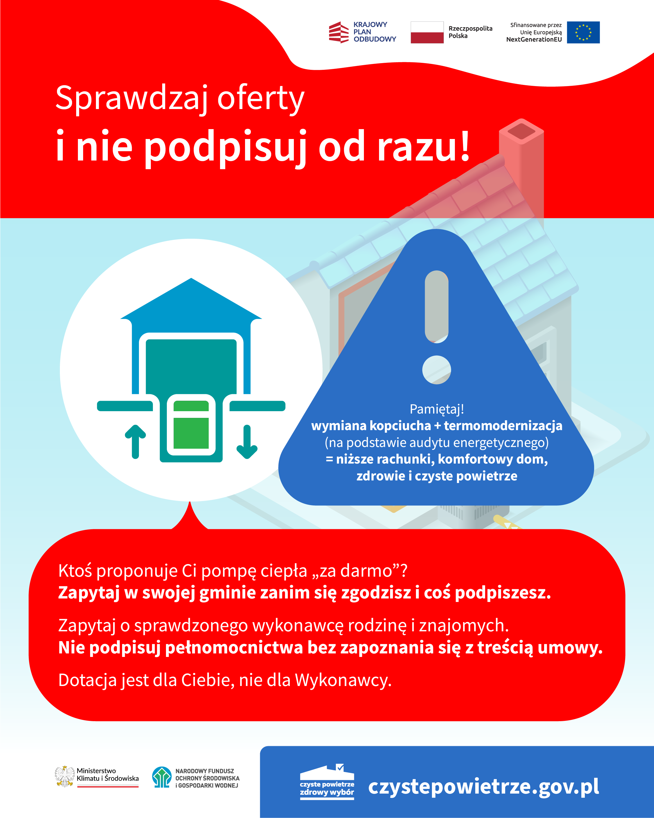 Plakat informuje o ostrożności przy podejmowaniu decyzji o darmowej pompie ciepła. Zawiera ostrzeżenia, symbol domku i stronę czystepowietrze.gov.pl, aby zachęcić do sprawdzania umów przed podpisaniem.