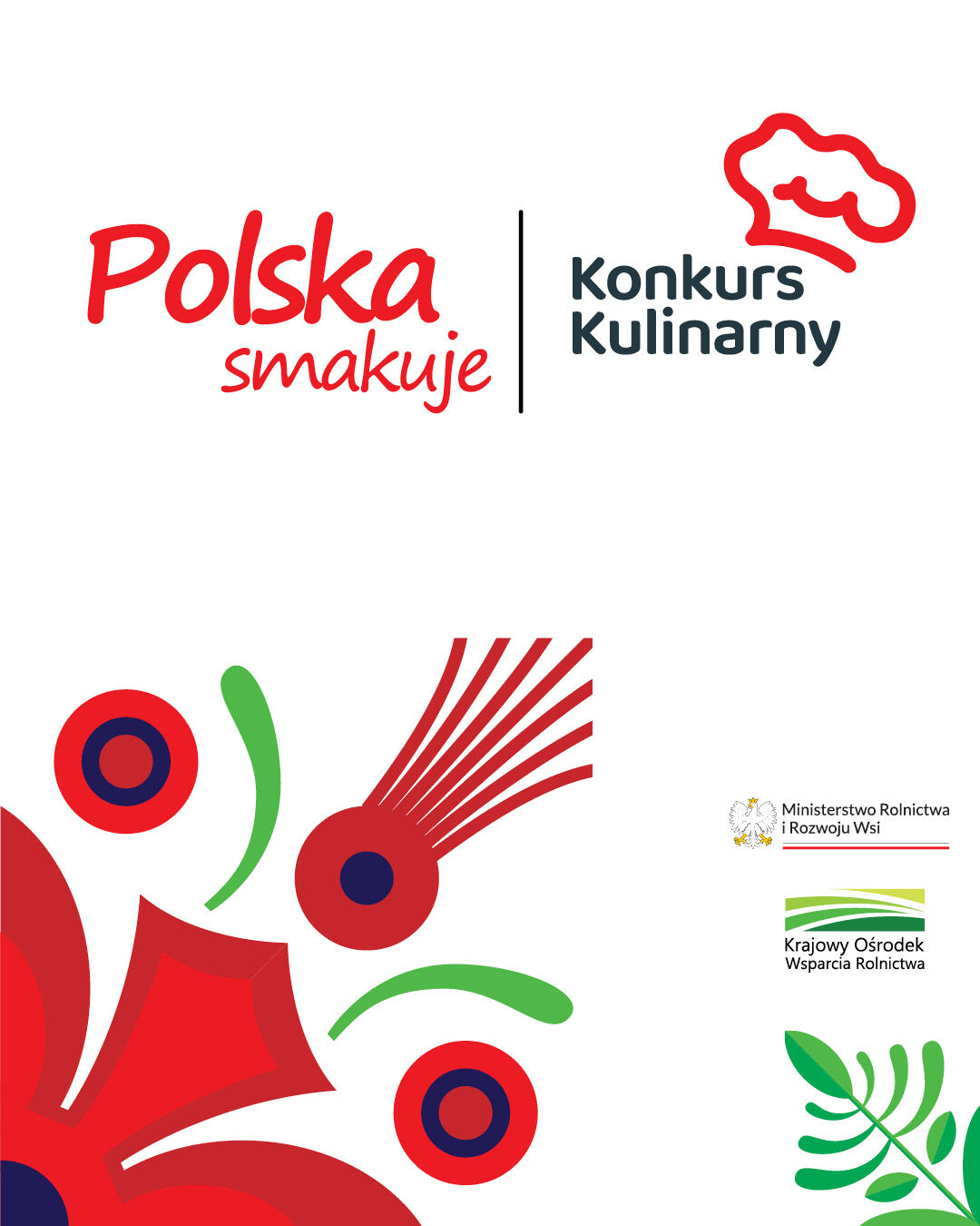 Plakat przedstawia hasło "Polska smakuje" oraz logo Konkursu Kulinarnego. W lewym dolnym rogu znajduje się stylizowany kwiat w czerwonych i zielonych kolorach. Na dole są loga Ministerstwa i Krajowego Ośrodka Wsparcia Rolnictwa.