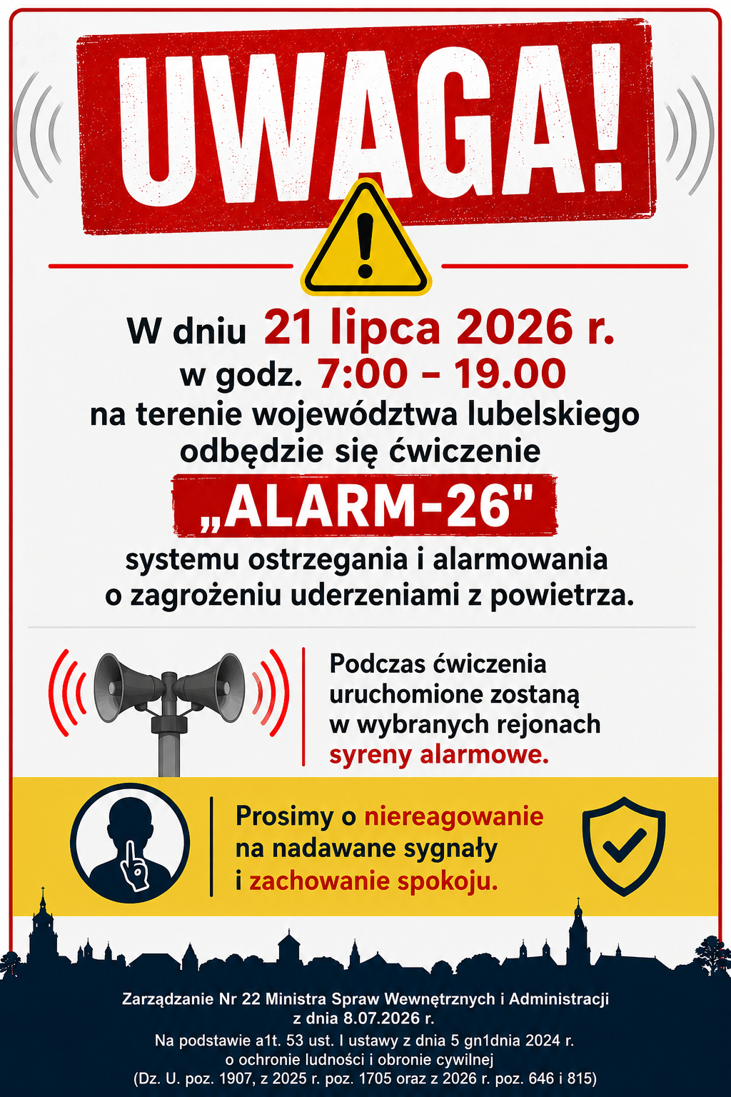 UWAGA! Na czerwonym tle informacja o ćwiczeniu systemu ostrzegania "ALARM-26" w woj. lubelskim. Odbędzie się 21 lipca 2026 r., 7:00-19:00. Prośba o nienegowanie sygnał&oacute;w. Grafika megafonu i prośba o spok&oacute;j.