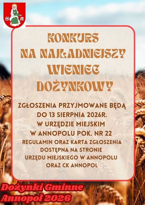 Plakat promujący konkurs na najładniejszy wieniec dożynkowy w Annopolu w 2026 roku. Tło przedstawia pola zb&oacute;ż. Szczeg&oacute;ły dotyczące zgłoszeń i miejsca są podane na plakacie.