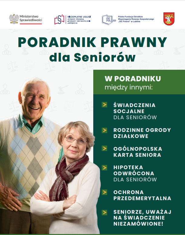 Okładka poradnika prawnego dla seniorów. U góry znajdują się logotypy, na dole po lewej stronie widnieją dwie starsze osoby kobieta i mężczyzna. Po prawej stronie znajduję się rozpiska co znajduje się w poradniku.