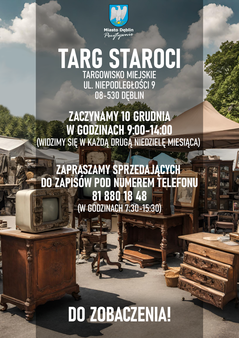 Plakat reklamujący "Targ Staroci" w Dęblinie, z informacjami o lokalizacji, czasie trwania oraz kontakcie. Na plakacie znajdują się zdjęcia antyków i mebli.