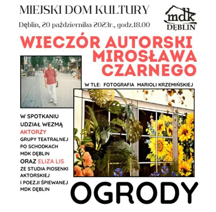 Plakat miejski dom kultury Dęblin 20 października 2023 r. 18:00 zero zero wieczór autorski Mirosława czarnego w tle fotografia Marioli Krzemskiej w spotkaniu udział wezwał aktorzy grupy teatralnej po schodkach MDK Dęblin oraz Eliza Lis ze studia piosenki