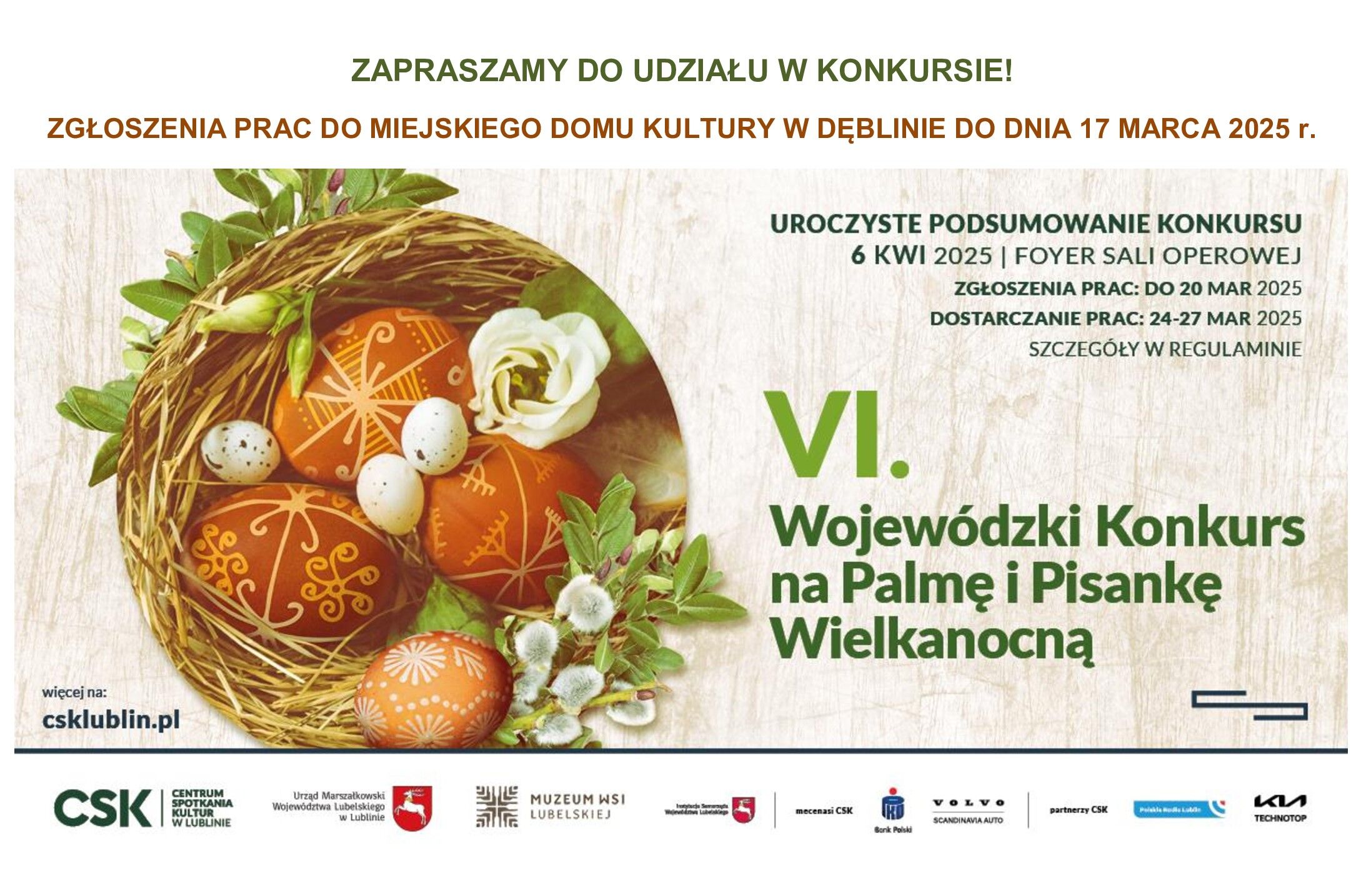 Plakat VI Wojewódzkiego Konkursu na Palmę i Pisankę Wielkanocną z rysunkiem pisanek i palmy. Informacje o zgłoszeniach prac i terminach oraz logo organizatorów na dole.