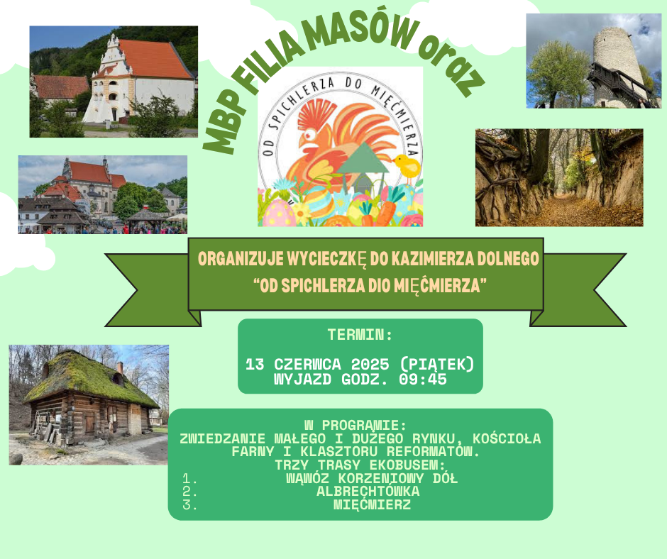 Plakat wycieczki z Masowa do Kazimierza Dolnego. Zawiera zdjęcia krajobrazów i architektury, datę 13 czerwca 2025, godzinę 9:45 oraz program: zwiedzanie miasta i trasy ekobusem.