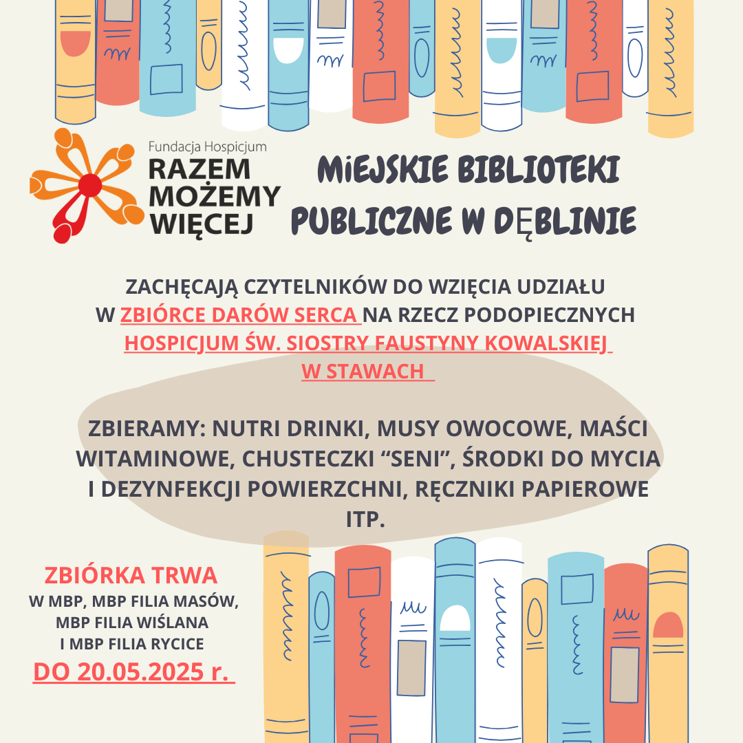 Na plakacie widnieje rysunek półki z książkami i napis zapraszający do udziału w zbiórce darów dla hospicjum. Wymienione są produkty do zbiórki, a także lokalizacje i data zakończenia akcji.