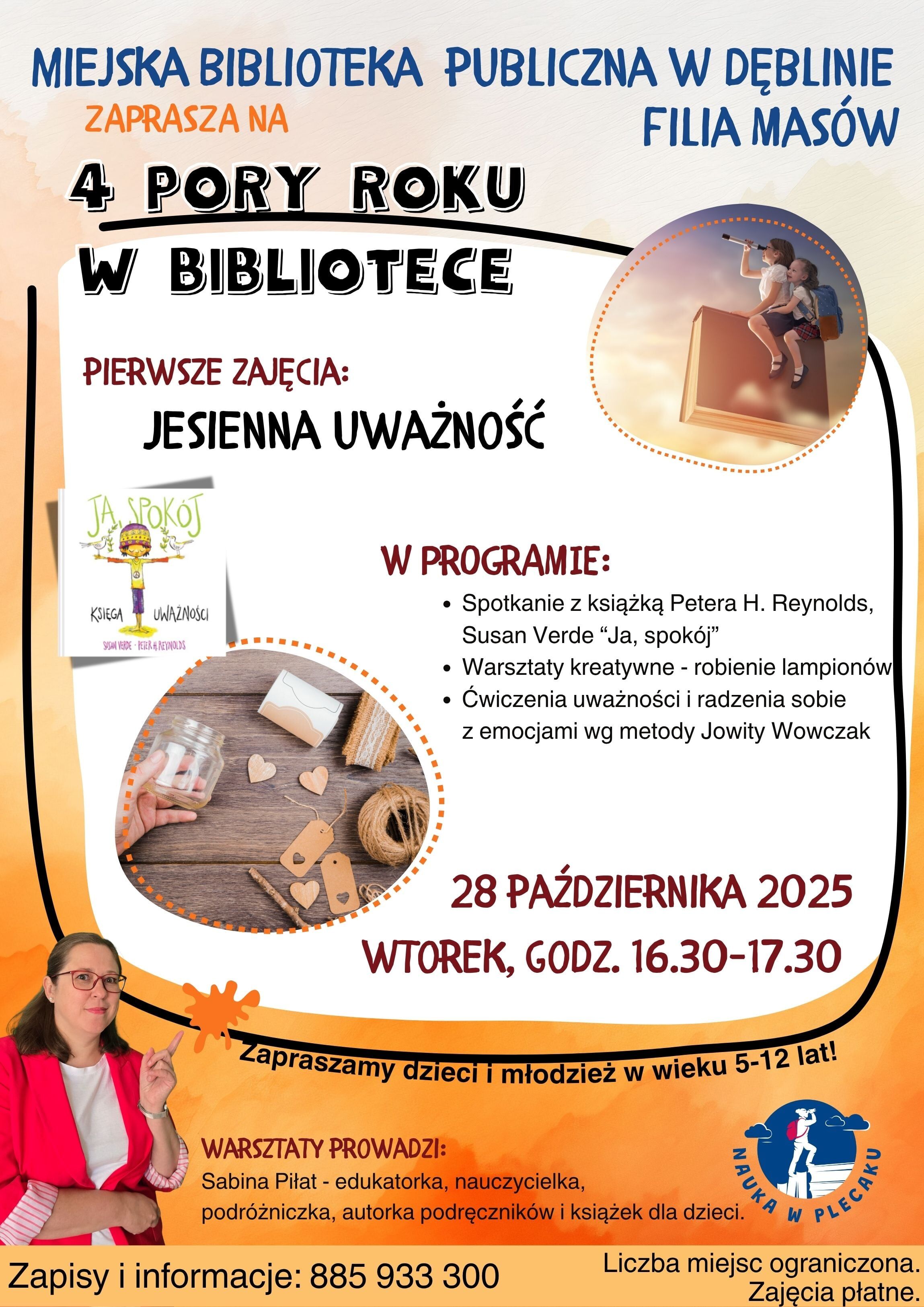 Miejska Biblioteka w Dęblinie zaprasza na spotkanie "Jesienna uważność" 28 października 2025. W programie m.in. warsztaty relaksacyjne i muzyczne. Zajęcia dla dzieci i młodzieży w wieku 5-12 lat.