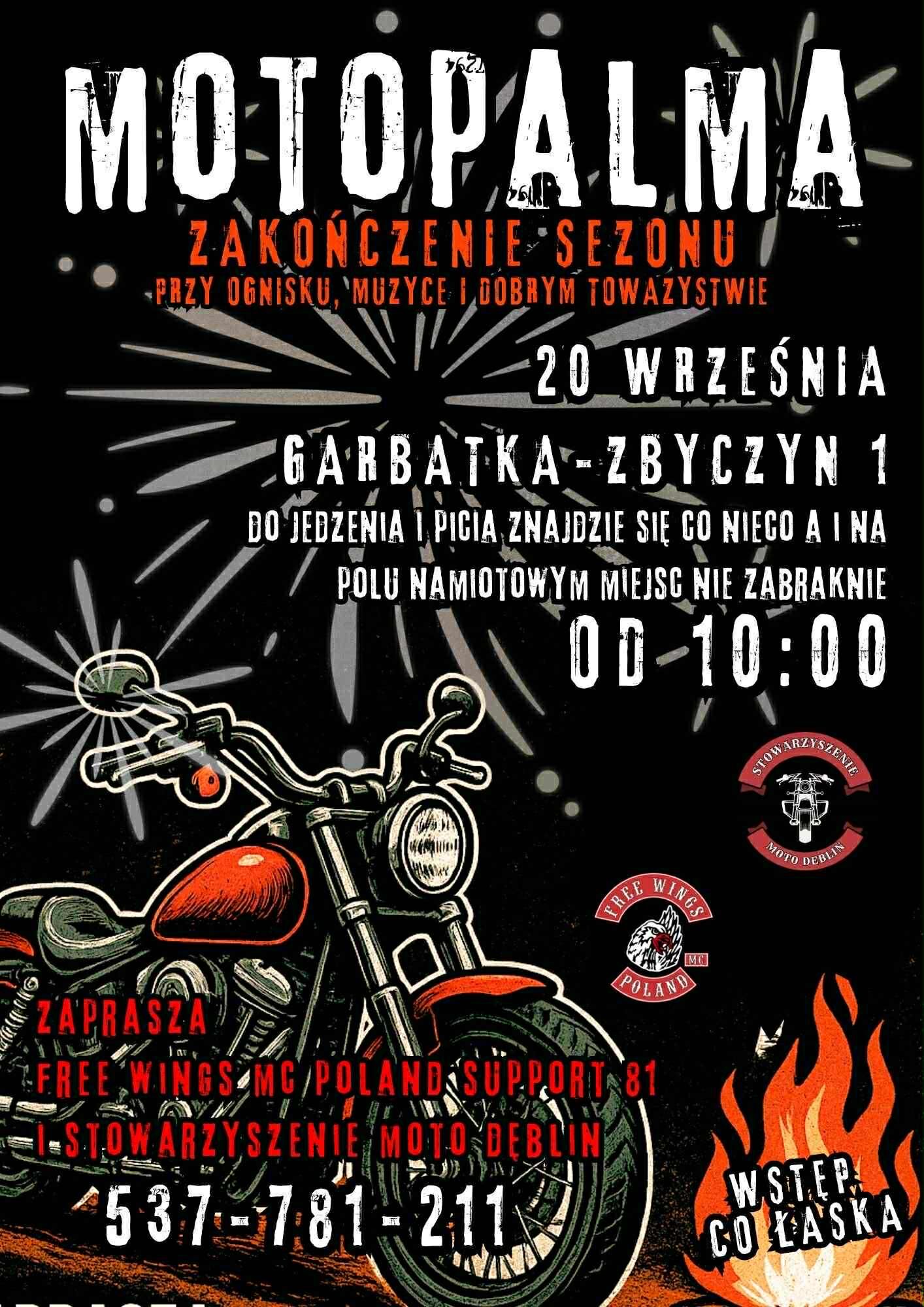 Plakat promujący wydarzenie "Motopalma". Przedstawia motocykl na tle ogniska i zaprasza na zakończenie sezonu. Informacje o dacie, miejscu (Garbata), godzinie (od 10:00) i kontakt telefoniczny. Wstęp "co łaska".