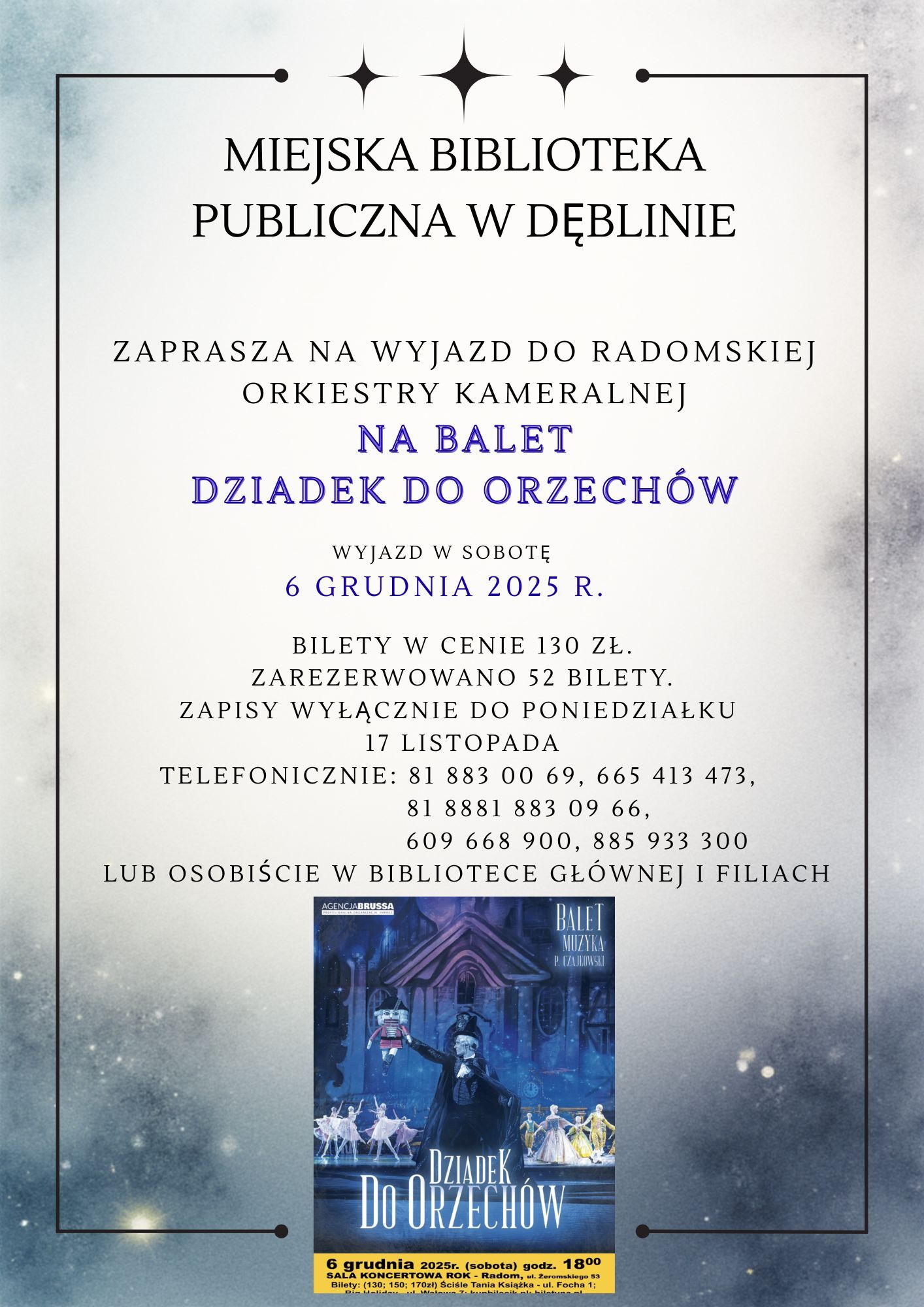 Plakat promujący wyjazd na balet "Dziadek do orzechów" organizowany przez Miejską Bibliotekę Publiczną w Dęblinie. Wyjazd 6 grudnia 2025 r. z informacjami o biletach i zapisach.