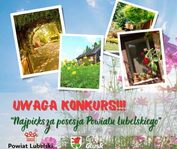 Zdjęcie przedstawia grafikę promującą konkurs z trzema rozmieszczonymi zdjęciami: aleją w ogrodzie, wiejskim domem i kwiatami na oknie, na tle grafiki kwiatowej i napisów o konkursie na "najpiękniejszą posesję Powiatu Lubelskiego".
