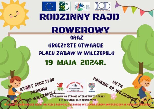 Plakat informacyjny o rodzinnym rajdzie rowerowym i otwarciu placu zabaw w Wilczopolu, datowanym na 19 maja 2024 r. Zawiera grafiki słońca, dzieci, rowerów i logotypy sponsorów.