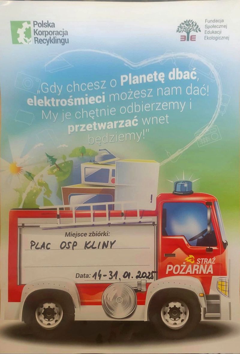 Plakat edukacyjny z kolorowym rysunkiem ciężarówki strażackiej. Zawiera tekst zachęcający do oddawania elektrośmieci do recyklingu. Data i miejsce zbiórki: Plac OSP Kliny, 16-31.10.2023. Logo organizacji.