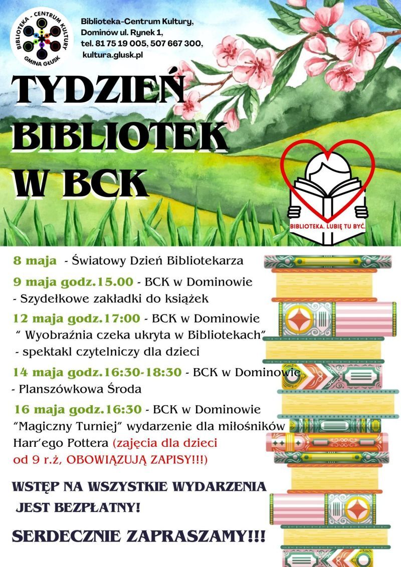 Plakat promujący "Tydzień Bibliotek" w BCK z harmonogramem wydarzeń: szydełkowanie, gry planszowe, teatr dziecięcy. Wstęp wolny, konieczne zapisy. Data: 8-16 maja. Kolorowy design z książkami i motywami wiosennymi.