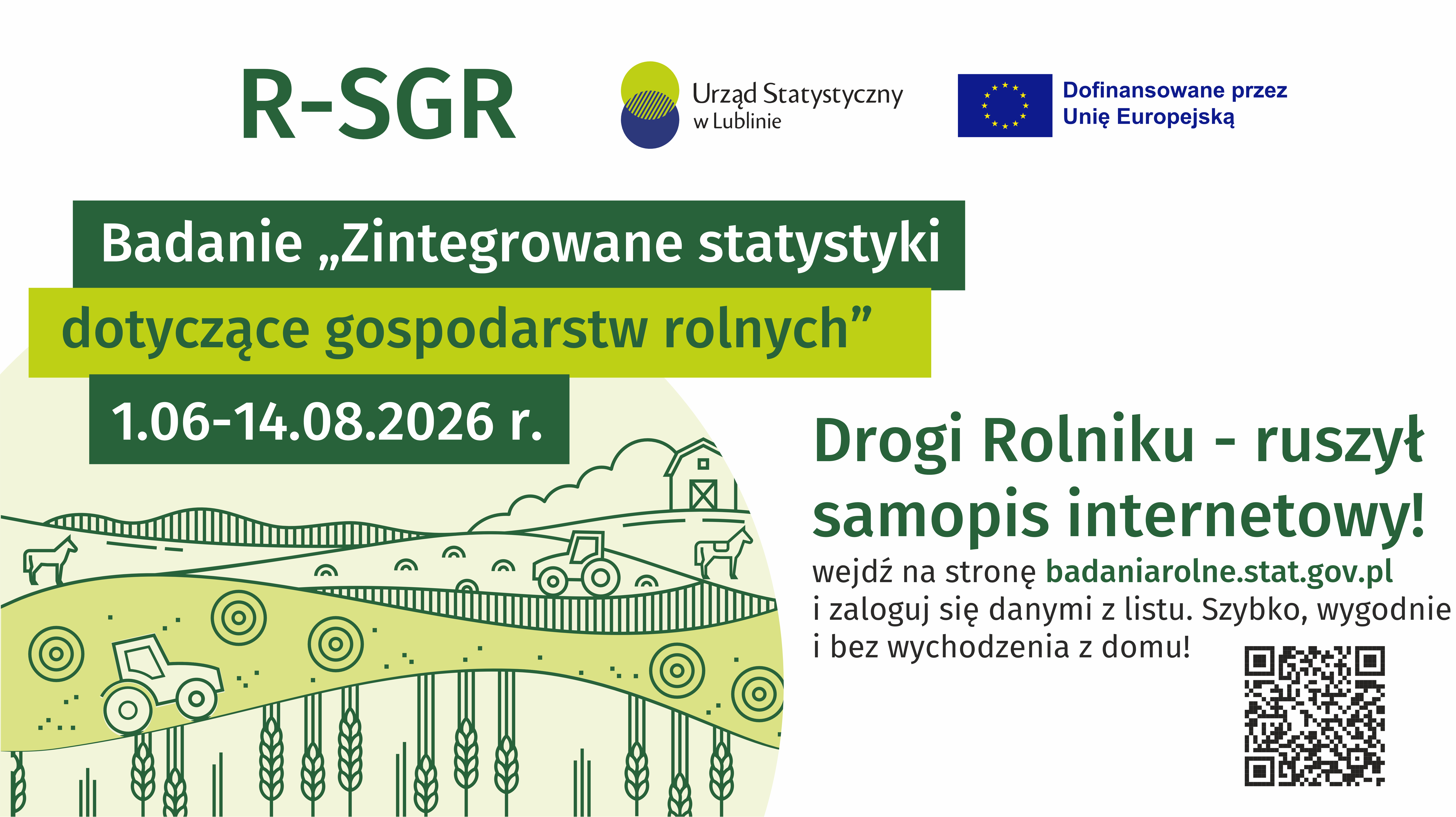 Plakat promujący badanie statystyczne gospodarstw rolnych z datą 1.06-14.08.2026 r. Zawiera informacje o samospisie internetowym, logo Urzędu Statystycznego w Lublinie i istnieniu dofinansowania z Unii Europejskiej.
