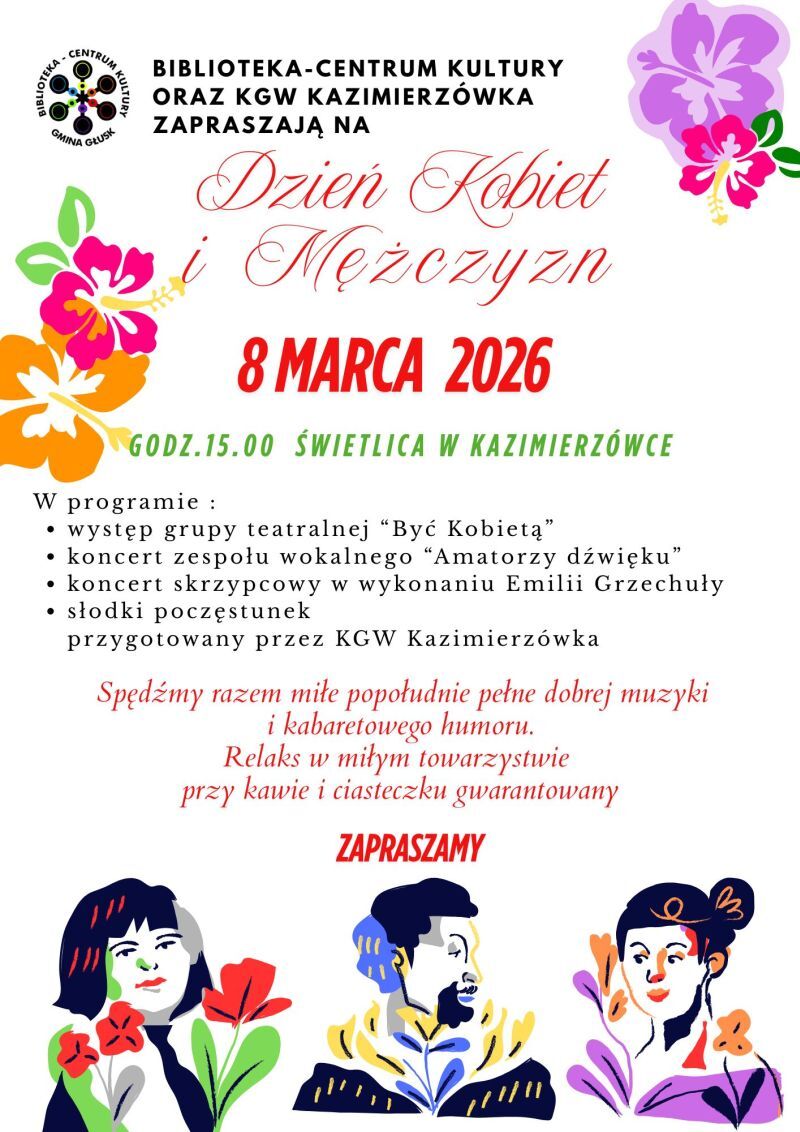 Biblioteka-Centrum Kultury i KGW Kazimierz&oacute;wka zapraszają na Dzień Kobiet i Mężczyzn 8 marca 2026. Program obejmuje występy muzyczne i kabaretowe. Grafika w dolnej części zawiera ilustracje trzech twarzy i kwiaty.