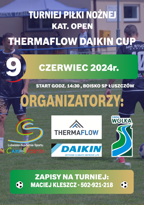 Plakat zapowiadający turniej piłki nożnej "THERMAFLOW DAIKIN CUP" z informacjami o czasie i miejscu, logami sponsorów oraz numerem telefonu.