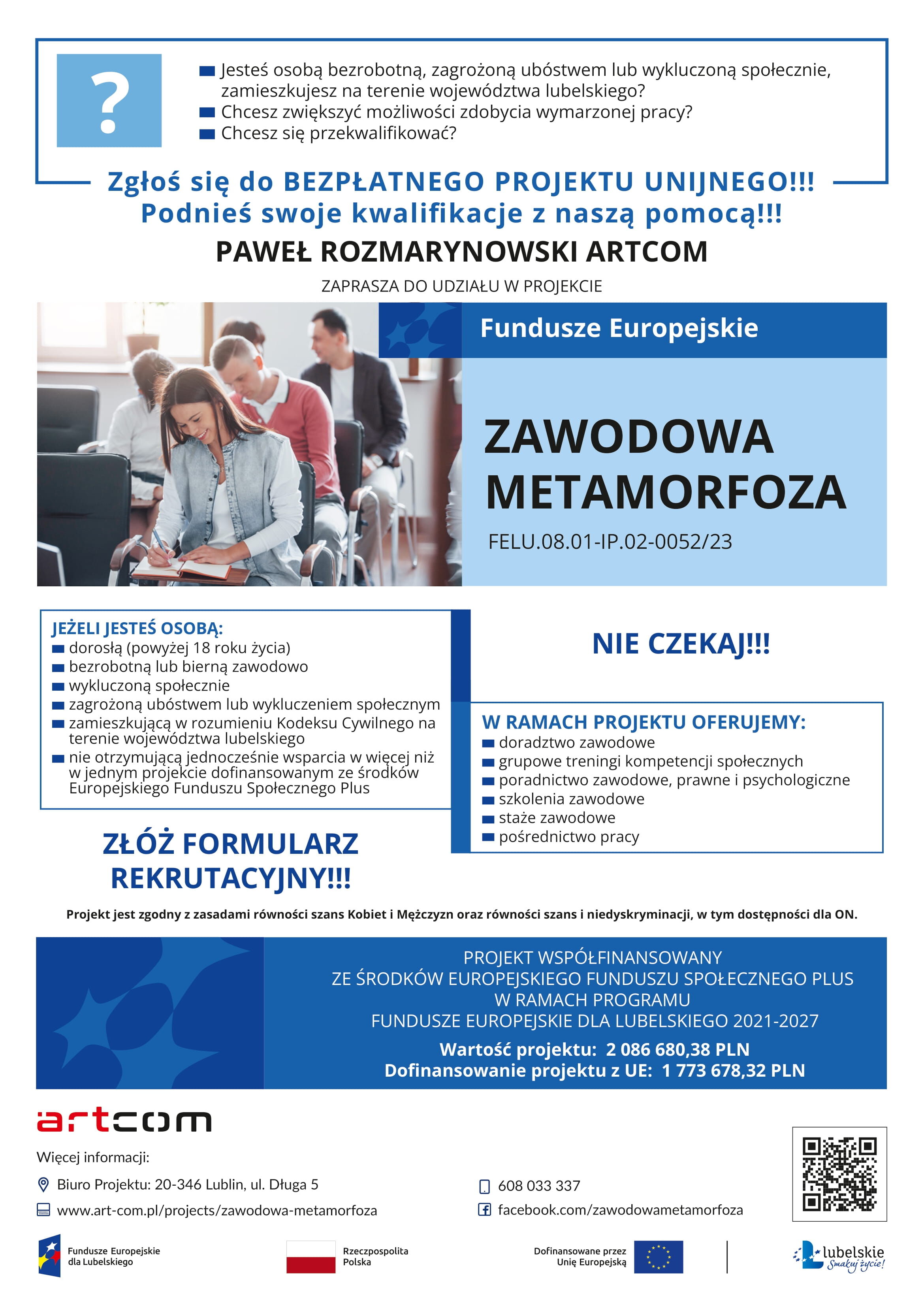 Opis alternatywny: Plakat informacyjny promujący projekt "Metamorfoza zawodowa". Zawiera tekst, zdjęcia ludzi uczących się na zajęciach i logotypy funduszy europejskich.