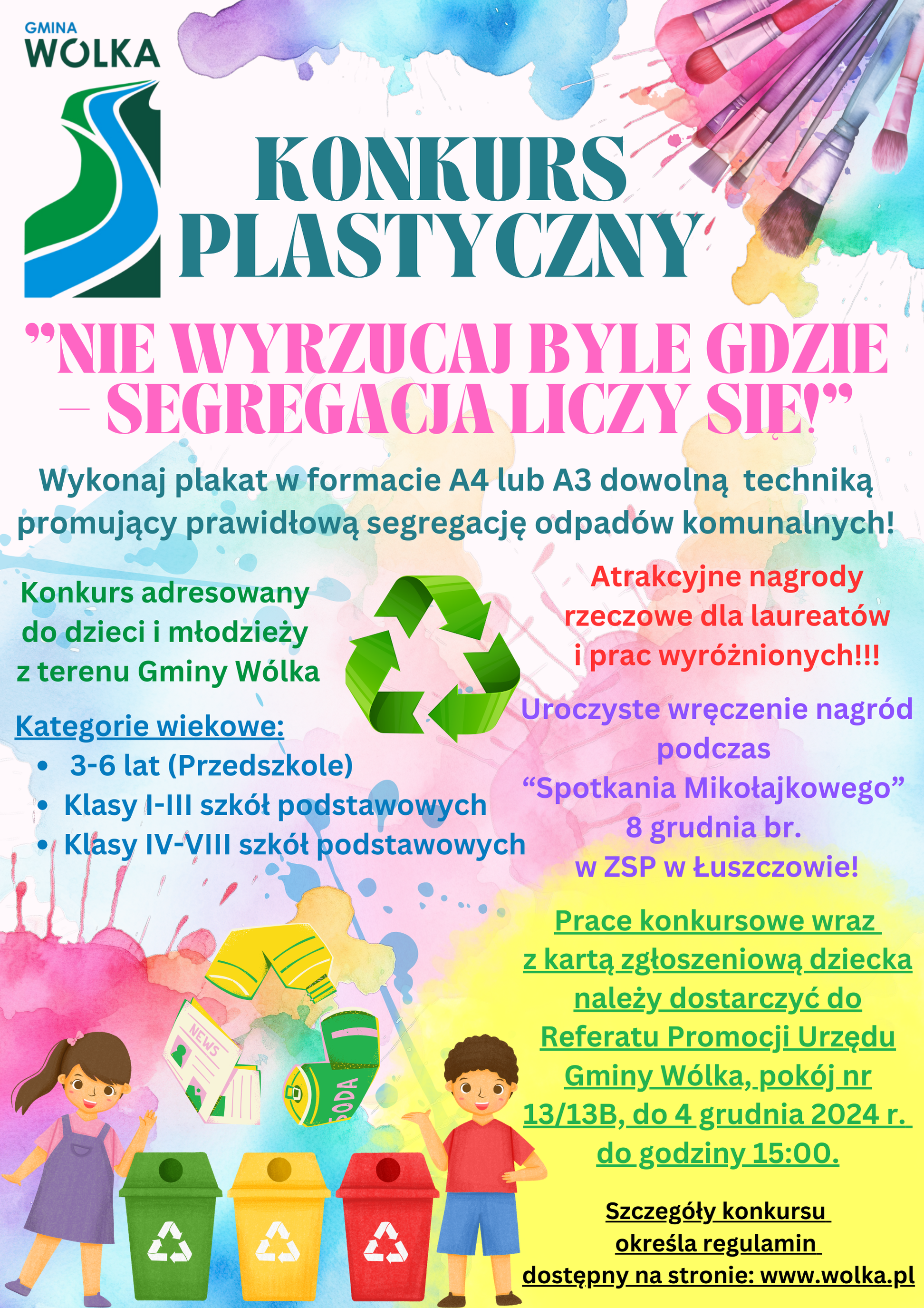 Plakat promujący konkurs plastyczny zatytułowany "Nie wyrzucaj byle czego - promuj segregację odpadów komunalnych", zawierający informacje o kategoriach uczestnictwa, terminach i nagrodach, z grafiką symbolizującą recykling i środowisko.