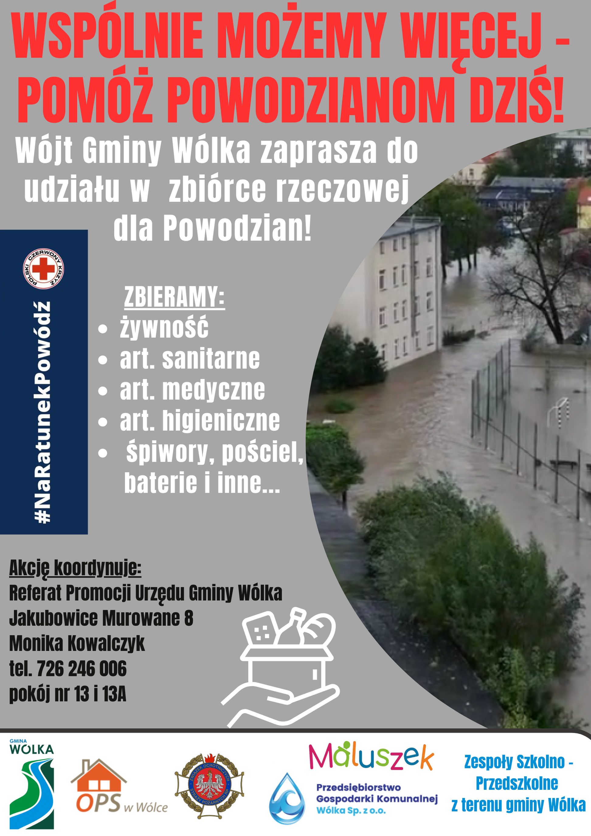 Opis obrazu: Plakat akcji charytatywnej z grafiką i tekstem. Na górze czerwone tło z białymi i czarnymi literami, logo akcji i numer kontaktowy. Poniżej zdjęcie przekazanych darów i informacje o zbiórce, w tym żywności, środków higienicznych i sanitarnych oraz innych artykułów.