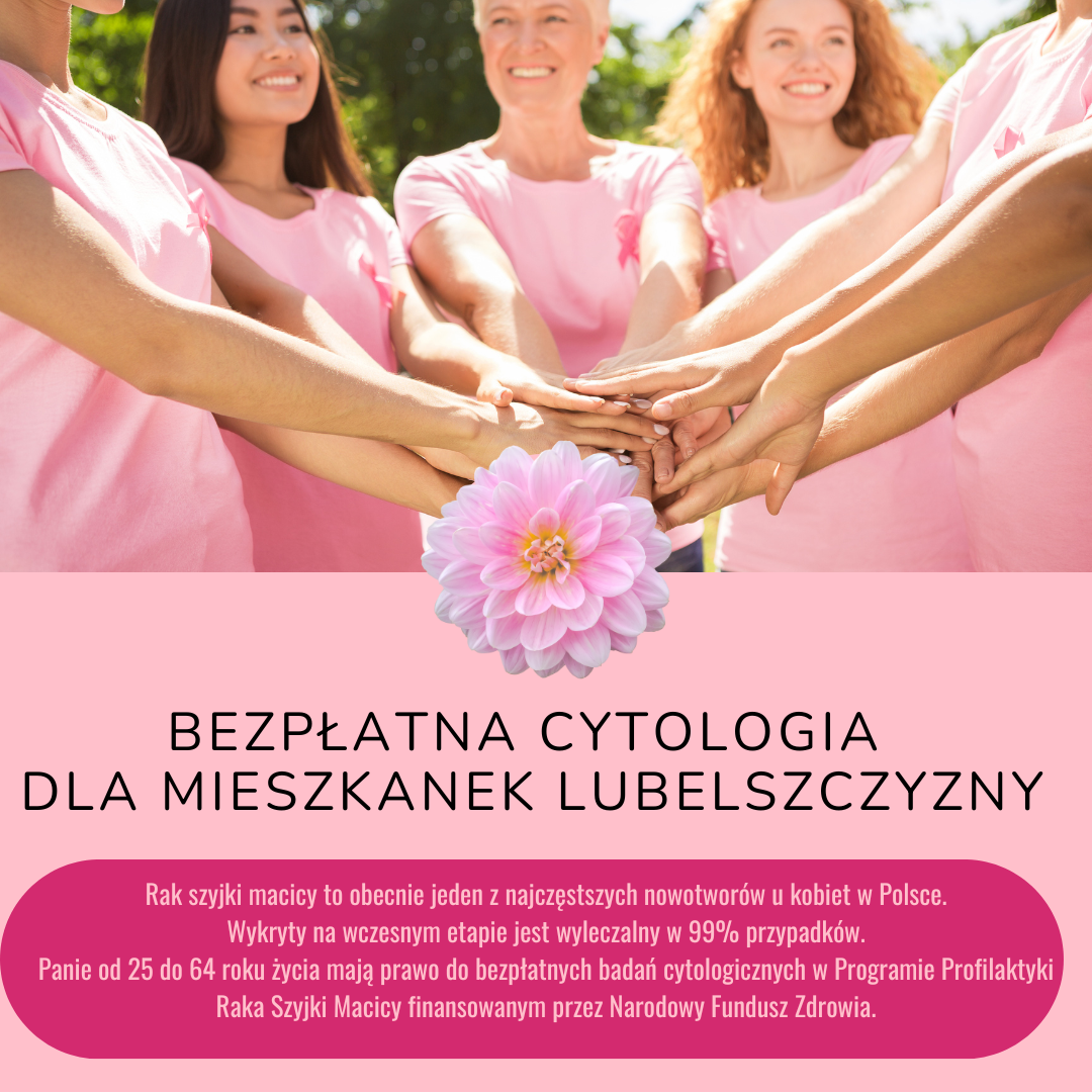 Grupa kobiet w różowych koszulkach stoi w kręgu, każdy kładzie rękę na rękach innej osoby, symbolizując jedność. Na dole napis o bezpłatnej cytologii dla mieszkanek Lubelszczyzny.