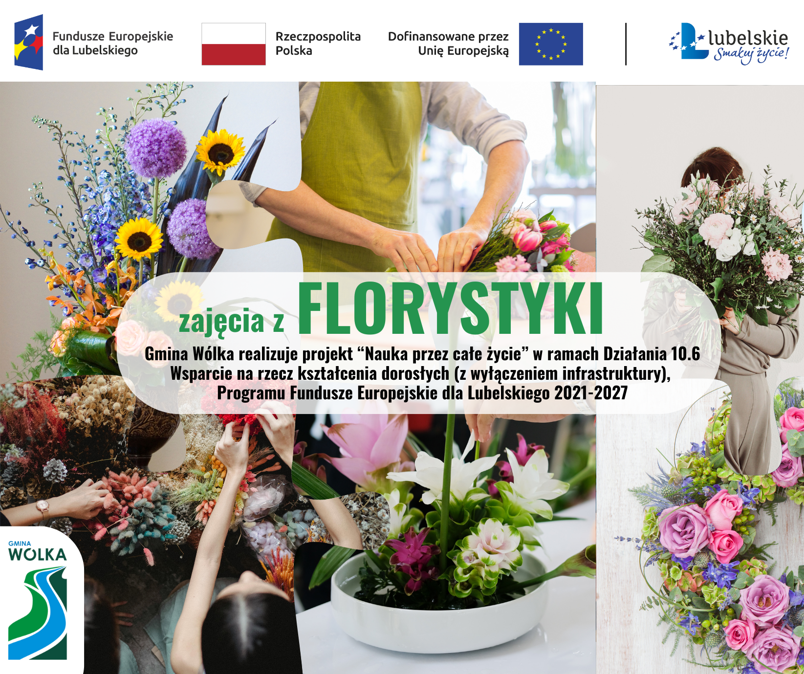 Grafika promująca zajęcia z florystyki, przedstawia osoby tworzące kompozycje kwiatowe. W tle widoczne różnorodne bukiety. Logo Funduszy Europejskich, Polski i Lubelszczyzny na górze.