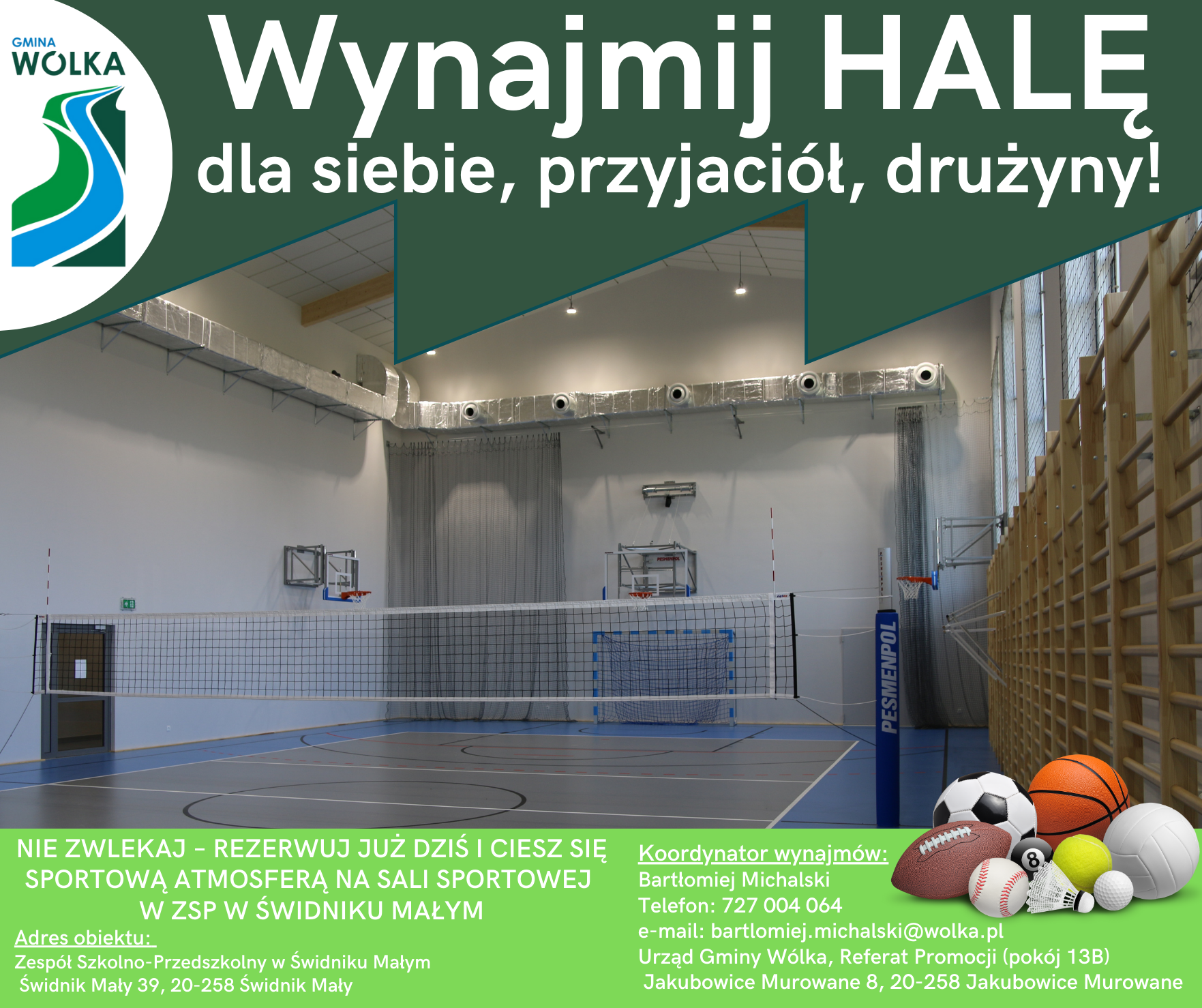 Na plakacie widnieje zdjęcie hali sportowej z tablicami do koszykówki. Po lewej stronie znajduje się zielony napis "Wynajmij HALĘ", a poniżej informacje kontaktowe oraz zdjęcie piłek i bociana w lewym dolnym rogu.