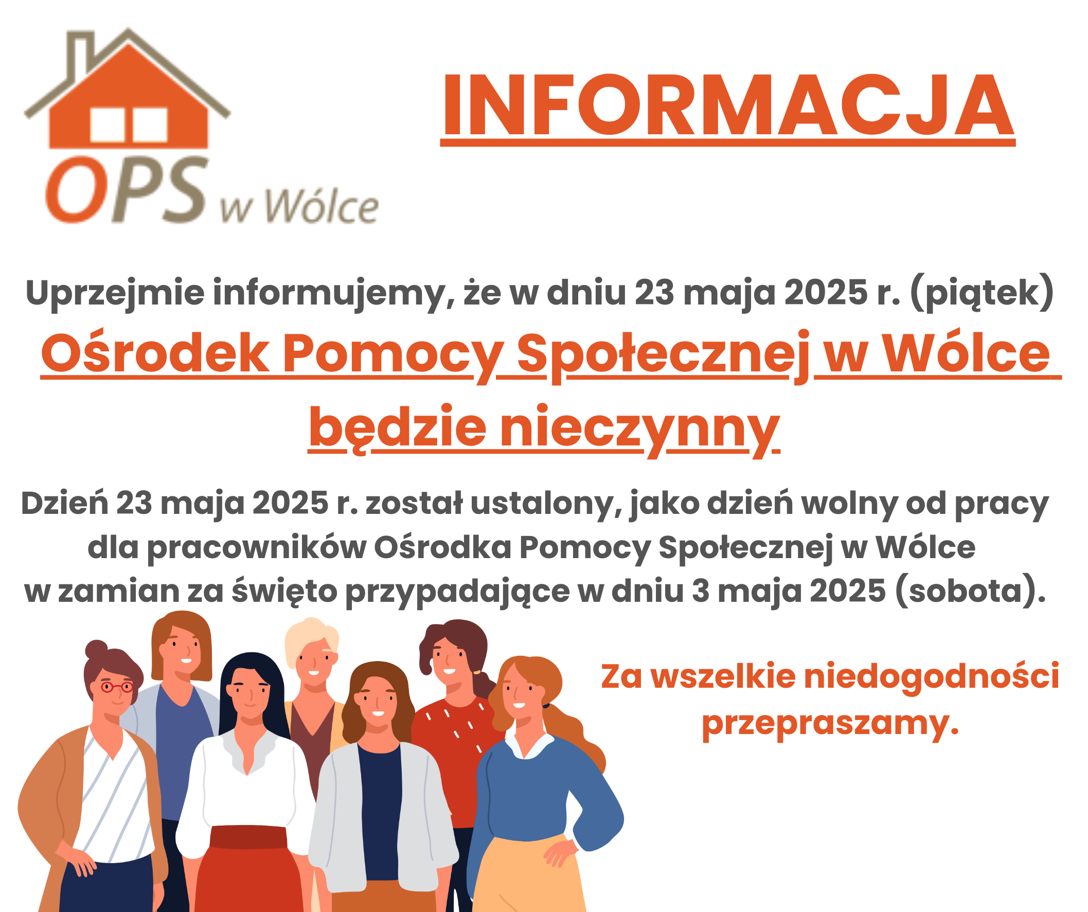 Na plakacie widnieje informacja o zamknięciu Ośrodka Pomocy Społecznej w Wólce 23 maja 2025 roku. Ośrodek będzie nieczynny, wolne za święto przypadające 3 maja. Na dole przeprosiny za niedogodności.