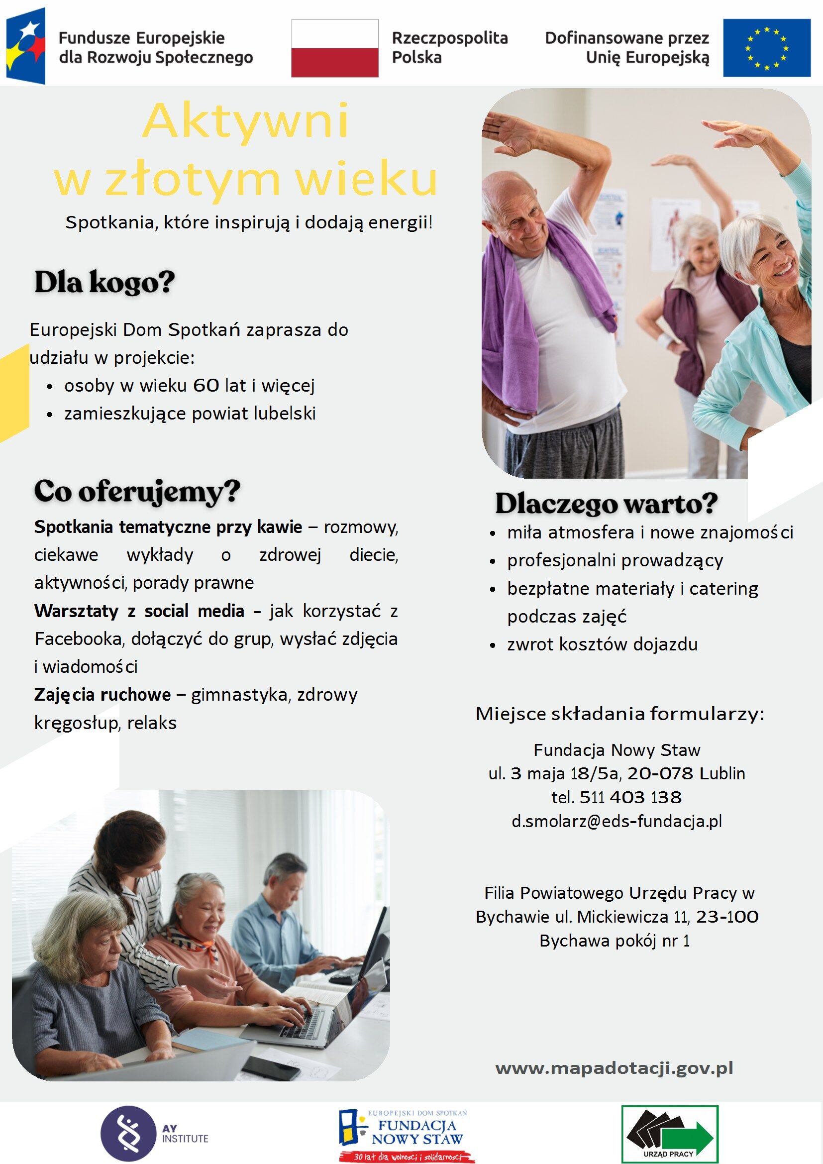 Plakat promujący projekt "Aktywni w złotym wieku" skierowany do osób po 60. roku życia. Zawiera informacje o ofercie zajęć, ich korzyściach i miejscach składania formularzy. U góry loga sponsorów.