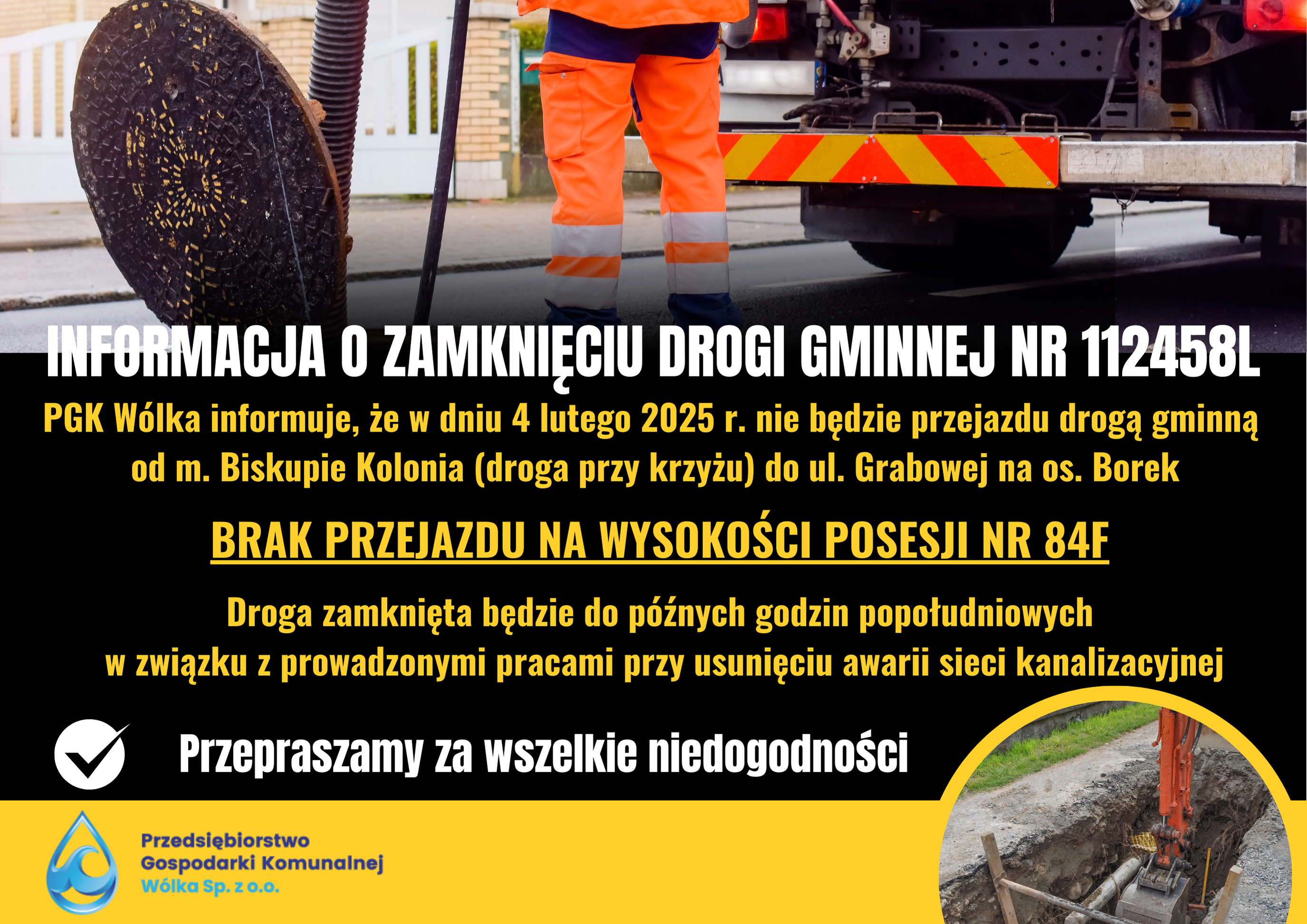 Na zdjęciu informacja o zamknięciu drogi gminnej 112458L w miejscowości Wólka, wraz z ostrzeżeniem o braku przejazdu przy posesji nr 84F z uwagi na prace drogowe. Widoczny pracownik w trakcie robót drogowych.